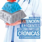 Estrategia de atención a pacientes crónicos de la Comunidad de Madrid