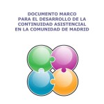 Documento marco para el desarrollo de la continuidad asistencial en la Comunidad de Madrid