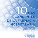 La SEFH y Allergan analizan en un libro los “10 temas candentes de Farmacia Hospitalaria”