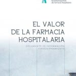 El valor de la Farmacia Hospitalaria. Documento de información y posicionamiento